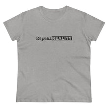 Load image into Gallery viewer, Repeal Reality - Women's Heavy Cotton Tee
