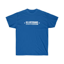 Load image into Gallery viewer, U.S. Veterans Deserve Respect - Unisex Ultra Cotton Tee