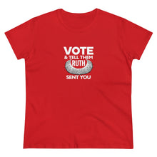 Load image into Gallery viewer, Vote and tell them Ruth sent you - Women's Heavy Cotton Tee