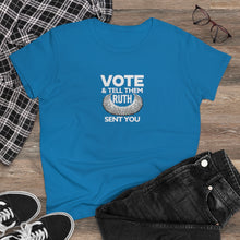 Load image into Gallery viewer, Vote and tell them Ruth sent you - Women's Heavy Cotton Tee