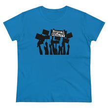 Load image into Gallery viewer, Repeal Reality  - Protest  - Women's Heavy Cotton Tee