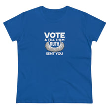 Load image into Gallery viewer, Vote and tell them Ruth sent you - Women's Heavy Cotton Tee