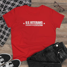 Load image into Gallery viewer, U.S. Veterans Deserve Respect - Women's Heavy Cotton Tee