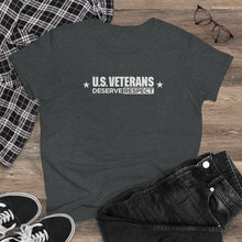 Load image into Gallery viewer, U.S. Veterans Deserve Respect - Women's Heavy Cotton Tee