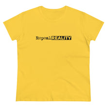 Load image into Gallery viewer, Repeal Reality - Women's Heavy Cotton Tee