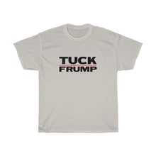 Load image into Gallery viewer, TUCK FRUMP - anti-Trump election 2020 Unisex Heavy Cotton Tee