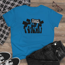Load image into Gallery viewer, Repeal Reality  - Protest  - Women's Heavy Cotton Tee