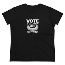 Load image into Gallery viewer, Vote and tell them Ruth sent you - Women's Heavy Cotton Tee