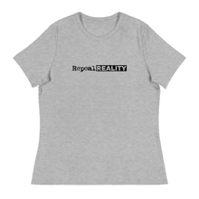 Load image into Gallery viewer, Repeal Reality - Women's Relaxed T-Shirt