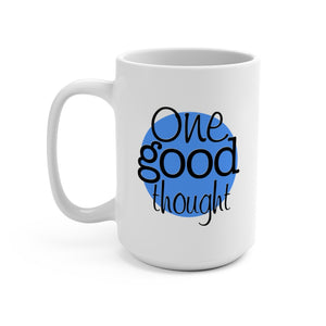 One Good Thought Logo - Mug 15oz