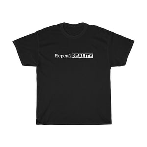 Repeal Reality - Unisex Heavy Cotton Tee