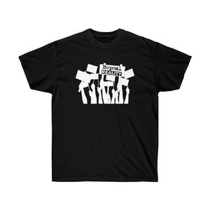 Repeal Reality - Protest - Unisex Ultra Cotton Tee