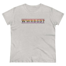 Load image into Gallery viewer, WWRGBG - What would Ruth Bader Ginsburg Do?  Women&#39;s Heavy Cotton Tee
