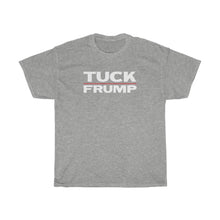 Load image into Gallery viewer, TUCK FRUMP - anti-Trump election 2020 Unisex Heavy Cotton Tee
