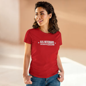 U.S. Veterans Deserve Respect - Women's Heavy Cotton Tee