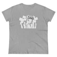 Load image into Gallery viewer, Repeal Reality - Protest - Women&#39;s Heavy Cotton Tee
