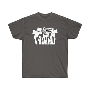 Repeal Reality - Protest - Unisex Ultra Cotton Tee