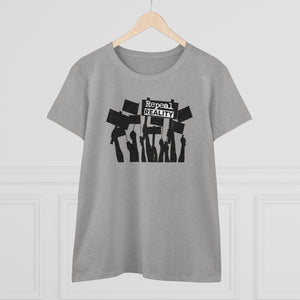 Repeal Reality  - Protest  - Women's Heavy Cotton Tee