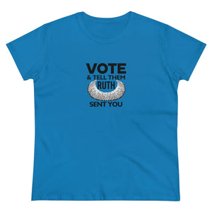 Vote and tell them Ruth sent you - Women's Heavy Cotton Tee