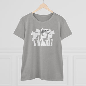 Repeal Reality - Protest - Women's Heavy Cotton Tee