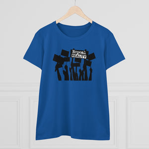 Repeal Reality  - Protest  - Women's Heavy Cotton Tee