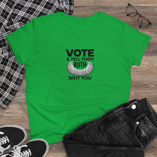 Load image into Gallery viewer, Vote and tell them Ruth sent you - Women&#39;s Heavy Cotton Tee
