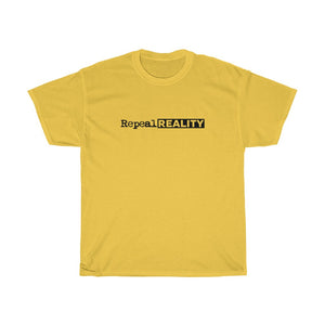 Repeal Reality - Unisex Heavy Cotton Tee