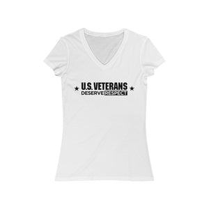 U.S. Veterans Deserve Respect - Women's Jersey Short Sleeve V-Neck Tee