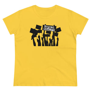 Repeal Reality  - Protest  - Women's Heavy Cotton Tee