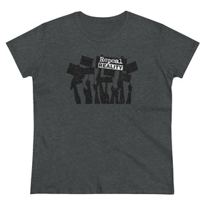 Repeal Reality  - Protest  - Women's Heavy Cotton Tee