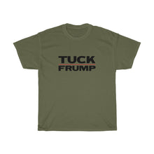 Load image into Gallery viewer, TUCK FRUMP - anti-Trump election 2020 Unisex Heavy Cotton Tee
