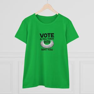 Vote and tell them Ruth sent you - Women's Heavy Cotton Tee