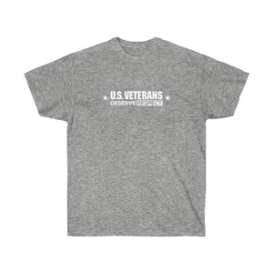 U.S. Veterans Deserve Respect - Unisex Ultra Cotton Tee