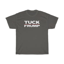 Load image into Gallery viewer, TUCK FRUMP - anti-Trump election 2020 Unisex Heavy Cotton Tee
