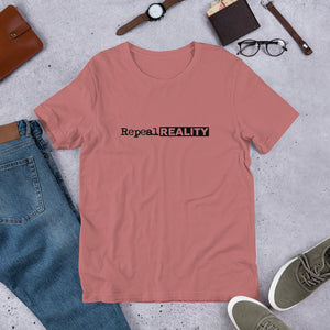 Repeal Reality - Short-Sleeve Unisex T-Shirt