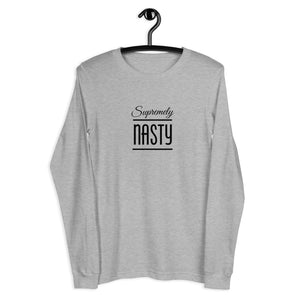 Supremely  Nasty - Nasty Woman - Unisex Long Sleeve Tee