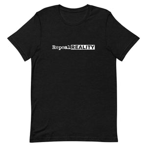 Repeal Reality Short-Sleeve Unisex T-Shirt