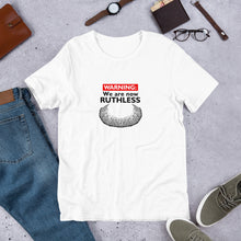 Load image into Gallery viewer, Warning: We are now RUTHLESS - RBG Short-Sleeve Unisex T-Shirt
