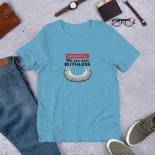 Load image into Gallery viewer, Warning: We are now RUTHLESS - RBG Short-Sleeve Unisex T-Shirt
