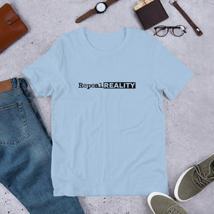 Repeal Reality - Short-Sleeve Unisex T-Shirt