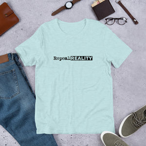 Repeal Reality - Short-Sleeve Unisex T-Shirt