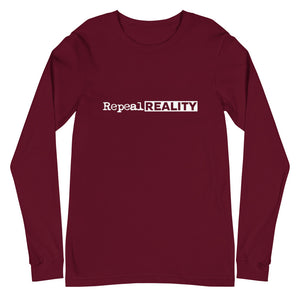 Repeal Reality - Unisex Long Sleeve Tee