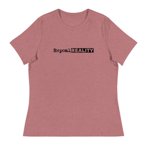 Repeal Reality - Women's Relaxed T-Shirt